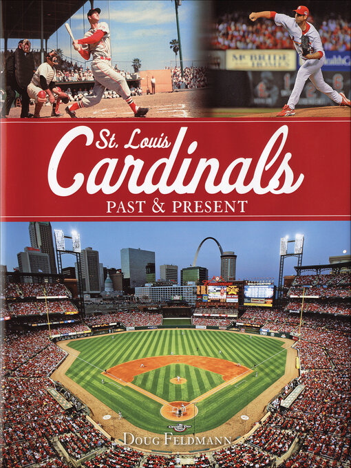 Title details for St. Louis Cardinals by Doug Feldmann - Available
